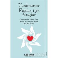 Yardımsever Ruhlar İçin Araçlar - Ilse Sand - Sola Unitas