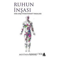 Ruhun İnşası - Mustafa Gödeş - Kanon Kitap