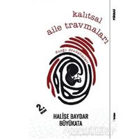 Kalıtsal Aile Travmaları - Halise Baydar Büyükata - Sola Unitas