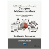 Pozitif ve Kültürlerarası Psikoterapide Çatışma Mekanizmaları - Conflict Operationalization İn Posit