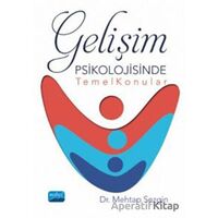 Gelişim Psikolojisinde Temel Konular - Mehtap Sezgin - Nobel Akademik Yayıncılık