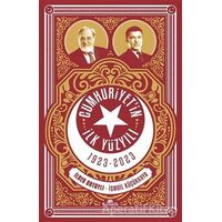 Cumhuriyetin İlk Yüzyılı 1923 - 2023 - İlber Ortaylı - Kronik Kitap
