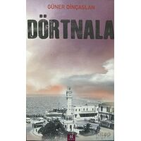 Dörtnala - Güner Dinçaslan - 44 Yayınları