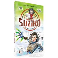Demir Pençe Suziko Antarktika Macerası - Sara Gürbüz Özeren - Genç Damla Yayınevi