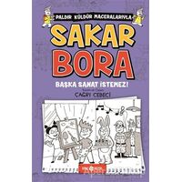 Başka Sanat İstemez! - Sakar Bora 5 - Çağrı Cebeci - Genç Hayat