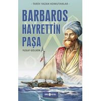 Barbaros Hayrettin Paşa - Yusuf Güldür - Genç Hayat