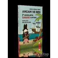 7 Denizlerin Korkusuz Kaptanı - Amcam ve Ben - Genç Osman Yavaş - Final Kültür Sanat Yayınları