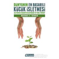 Dünyanın En Başarılı Küçük İşletmesi - Michael Gerber - Akıl Çelen Kitaplar