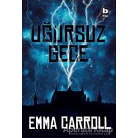 Uğursuz Gece - Emma Carroll - Bilgi Yayınevi