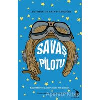 Savaş Pilotu - Antoine de Saint-Exupery - Destek Yayınları