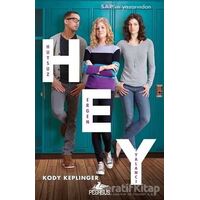 HEY - Kody Keplinger - Pegasus Yayınları