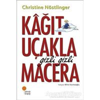 Kağıt Uçakla Gizli Gizli Macera - Christine Nöstlinger - Günışığı Kitaplığı