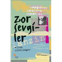 Zor Sevgiler - Ellen Wittlinger - Günışığı Kitaplığı