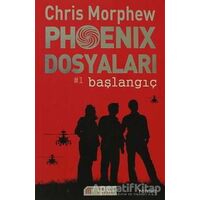 Phoenix Dosyaları 1 - Chris Morphew - Akıl Çelen Kitaplar