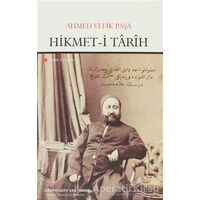 Hikmet-i Tarih - Ahmed Vefik Paşa - Çizgi Kitabevi Yayınları