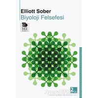 Biyoloji Felsefesi - Elliott Sober - İmge Kitabevi Yayınları