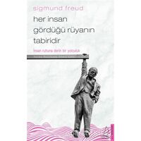 Her İnsan Gördüğü Rüyanın Tabiridir - Sigmund Freud - Destek Yayınları