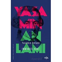 Yaşamın Anlamı - Immanuel Kant - Fol Kitap