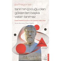 Pythagoras-Tanrı’nın Çocuğu Olan Göklerden Başka Vatan Tanımaz - Turgut Özgüney - Destek Yayınları