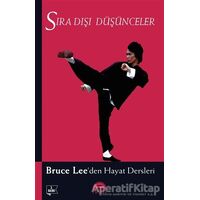 Sıra Dışı Düşünceler - Bruce Lee - Martı Yayınları