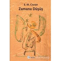 Zamana Düşüş - Emil Michel Cioran - Metis Yayınları