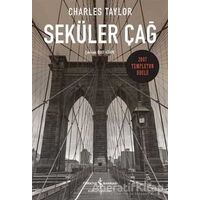 Seküler Çağ - Charles Taylor - İş Bankası Kültür Yayınları