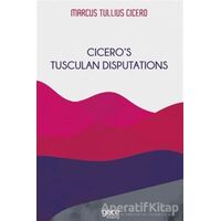 Cicero’s Tusculan Disputations - Marcus Tullius Cicero - Gece Kitaplığı