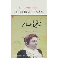Tedkik-i Ecsam - Fatma Aliye Topuz - Çizgi Kitabevi Yayınları