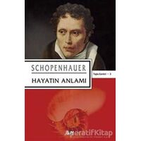 Hayatın Anlamı - Arthur Schopenhauer - Say Yayınları