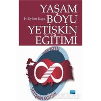 Yaşam Boyu Yetişkin Eğitimi - H. Eylem Kaya - Nobel Akademik Yayıncılık