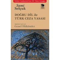 Doğru Dil ile Türk Ceza Yasası - Sami Selçuk - İmge Kitabevi Yayınları