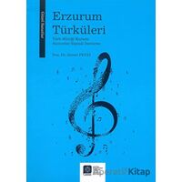 Erzurum Türküleri - Ahmet Fevzi - Atatürk Üniversitesi Yayınları