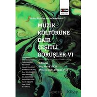 Müzik Kültürüne Dair Çeşitli Görüşler - 6 - Serda Türkel Oter - Eğitim Yayınevi - Bilimsel Eserler