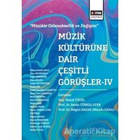 Müzik Kültürüne Dair Çeşitli Görüşler - 4 - Nilgün Sazak - Eğitim Yayınevi - Bilimsel Eserler