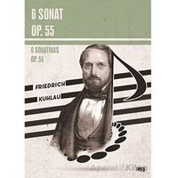 6 Sonat Op. 55 - Friedrich Kuhlau - Gece Kitaplığı