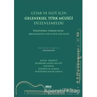 Gitar ve Flüt Için Geleneksel Türk Müziği Düzenlemeleri - Atahan Kaya - Gece Kitaplığı