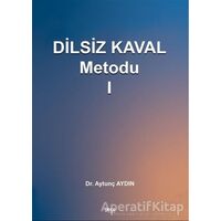 Dilsiz Kaval Metodu 1 - Aytunç Aydın - Gece Kitaplığı