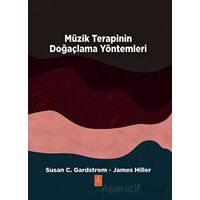 Müzik Terapinin Doğaçlama Yöntemleri - Susan C. Gardstrom - Nobel Yaşam