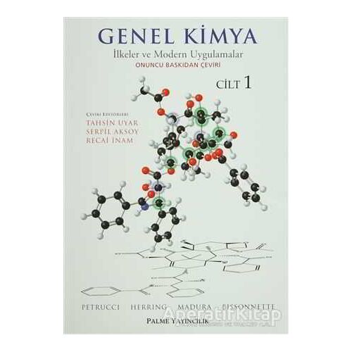 Genel Kimya Cilt: 1 - İlkeler ve Modern Uygulamalar - Ralph H. Petrucci - Palme Yayıncılık