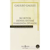 İki Büyük Dünya Sistemi Hakkında Diyalog - Galileo Galilei - İş Bankası Kültür Yayınları