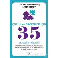 Çocuk ve Ergenler İçin 35 Terapi Etkinliği - Uğur Biçer - Sokak Kitapları Yayınları