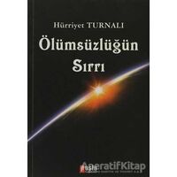 Ölümsüzlüğün Sırrı - Hürriyet Turnalı - Puslu Yayıncılık