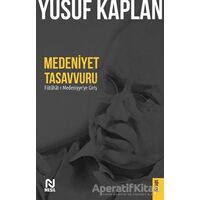 Medeniyet Tasavvuru - Yusuf Kaplan - Nesil Yayınları