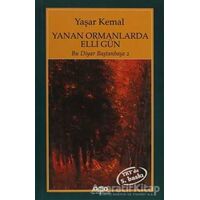Yanan Ormanlarda Elli Gün - Yaşar Kemal - Yapı Kredi Yayınları