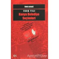 1946 Yılı Konya Belediye Seçimleri - Ömer Akdağ - Gençlik Kitabevi Yayınları