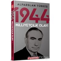 1944 Milliyetçilik Olayı - Alparslan Türkeş - Bilgeoğuz Yayınları