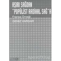 Aşırı Sağdan Popülist Radikal Sağa - Deniz Vardar - Bağlam Yayınları