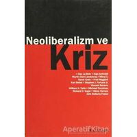 Neoliberalizm ve Kriz - Kolektif - Kalkedon Yayıncılık