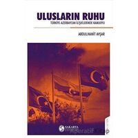 Ulusların Ruhu - Abdülhamit Avşar - Sakarya Üniversitesi Kültür Yayınları
