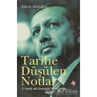 Tarihe Düşülen Notlar - Yalçın Akdoğan - Alfa Yayınları